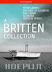 Benjamin Britten - A Britten Collection (7 Dvd)