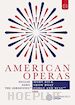 San Francisco Opera - American Operas (6 Dvd)
