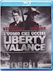 John Ford - Uomo Che Uccise Liberty Valance (L')