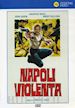 Umberto Lenzi - Napoli Violenta