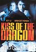 Chris Nahon - Kiss Of The Dragon