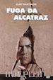 Don Siegel - Fuga Da Alcatraz