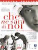 Giovanni Veronesi - Che Ne Sara' Di Noi (2 Dvd)