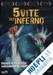Greg Swinson;Ryan Thiessen - 5 Vite All'Inferno