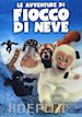 Andres G. Schaer - Avventure Di Fiocco Di Neve (Le)