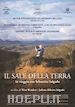 Juliano Ribeiro Salgado;Wim Wenders - Sale Della Terra (Il)