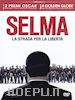 Ava DuVernay - Selma - La Strada Per La Liberta'
