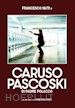 Francesco Nuti - Caruso Pascoski Di Padre Polacco