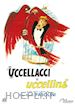 Pier Paolo Pasolini - Uccellacci E Uccellini