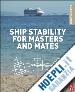 Barrass Bryan; Derrett Capt D R - Ship Stability for Masters and Mates