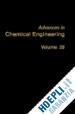 West David H. (Curatore); Yablonsky Gregory (Curatore) - Advances in Chemical Engineering