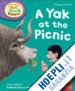 Hunt Roderick; Brychta Alex; Young Annemarie (Curatore) - Oxford Reading Tree Read with Biff, Chip and Kipper: Phonics: Level 2: A Yak at the Picnic