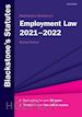Kidner Richard (Curatore) - Blackstone's Statutes on Employment Law 2021-2022