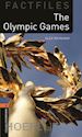Raynham Alex - Oxford Bookworms Library Factfiles: Level 2:: The Olympic Games