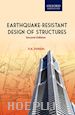 Duggal Shashikant K. - Earthquake Resistant Design of Structures