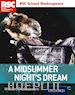 Shakespeare William;  Royal Shakespeare Company - RSC School Shakespeare: A Midsummer Night's Dream