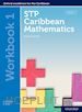 Chandler; Smith; Chan Tack Karyl; Griffith Wendy; Holder Kenneth - STP Caribbean Mathematics, Fourth Edition: Age 11-14: STP Caribbean Mathematics Workbook 1