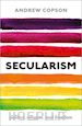 Copson Andrew - Secularism