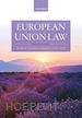 Barnard Catherine (Curatore); Peers Steve (Curatore) - European Union Law