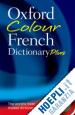 Oxford Dictionaries - Oxford Colour French Dictionary Plus