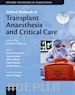 Pretto Jr. Ernesto A. (Curatore); Biancofiore Gianni (Curatore); DeWolf Andre (Curatore); Klinck John R. (Curatore); Niemann Claus (Curatore); Watts Andrew (Curatore); Slinger Peter D. (Curatore) - Oxford Textbook of Transplant Anaesthesia and Critical Care