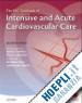 Tubaro Marco (Curatore); Vranckx Pascal (Curatore); Price Susanna (Curatore); Vrints Christiaan (Curatore) - The ESC Textbook of Intensive and Acute Cardiovascular Care