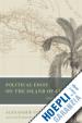 Von Humboldt Alexander; Kutzinski Vera M.; Ette Ottmar - Political Essay on the Island of Cuba – A Critical Edition