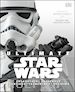 AA.VV. - ULTIMATE STAR WARS. CHARACTERS, CREATURES, LOCATION, TECHNOLOGY, VEHICLES