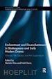 Das Nandini (Curatore); Davis Nick (Curatore) - Enchantment and Dis-enchantment in Shakespeare and Early Modern Drama