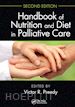 Preedy Victor R. (Curatore) - Handbook of Nutrition and Diet in Palliative Care, Second Edition