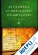 MOLITERNO G. - ENCYCLOPEDIA OF CONTEMPORARY ITALIAN CULTURE