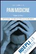 Grady Kate M.; Severn Andrew M.; Eldridge Paul R. - Key Topics in Pain Management, Third Edition
