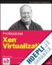 von Hagen William - Professional Xen Virtualization
