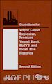 CCPS (Center for Chemical Process Safety) - Guidelines for Vapor Cloud Explosion, Pressure Vessel Burst, BLEVE, and Flash Fire Hazards