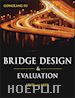 Steel Construction & Bridge Engineering; Gongkang Fu - Bridge Design and Evaluation: LRFD and LRFR