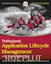 Gousset Mickey; Keller Brian; Krishnamoorthy Ajoy; Woodward Martin - Professional Application Lifecycle Management with Visual Studio 2010
