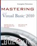 Petroutsos Evangelos - Mastering Microsoft Visual Basic 2010