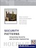 Schumacher M - Security Patterns – Integrating Security and Systems Engineering