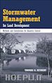 Seybert Thomas A. - Stormwater Management for Land Development