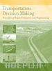 Sinha KC - Transportation Decision Making – Principles of Project Evaluation and Programming