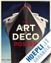 CROUSE WILLIAM W.; ALASTAIR DUNCAN - THE ART DECO POSTER