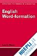 Bauer Laurie - English Word-Formation