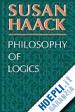 Haack Susan - Philosophy of Logics