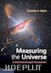 Rieke George H. - Measuring the Universe