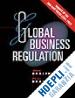 Braithwaite John; Drahos Peter - Global Business Regulation