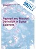 Mártínez Pillet V. (Curatore); Aparicio A. (Curatore); Sánchez F. (Curatore) - Payload and Mission Definition in Space Sciences