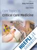 Gao Smith Fang (Curatore) - Core Topics in Critical Care Medicine