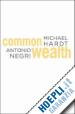 Hardt Michael; Negri Antonio - Commonwealth