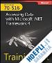 Johnson Glenn - MCTS Self–Paced Training Kit (Exam 70–516) – Accessing Data with Microsoft .NET Framework 4 + CD