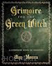 Aoumiel; Moura Ann - GRIMOIRE FOR THE GREEN WITCH